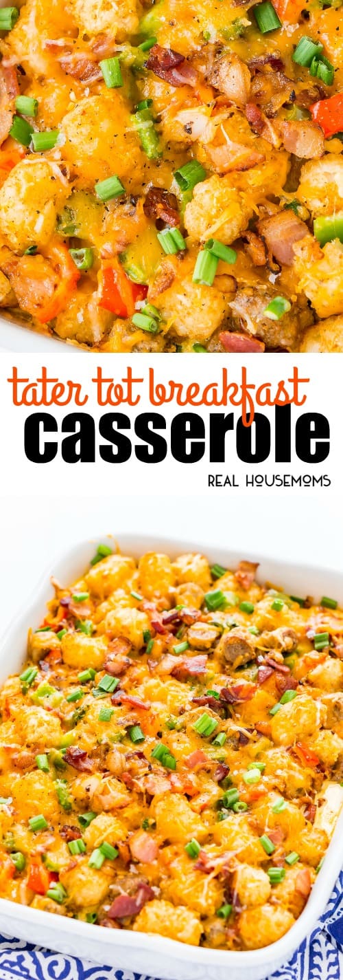 Tater Tot Breakfast Casserole Real Housemoms