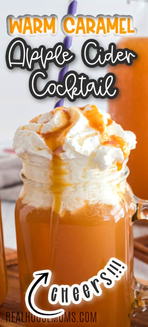 Warm Caramel Apple Cider Cocktail Real Housemoms