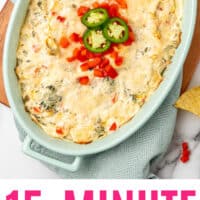 15-minute jalapeno spinach & artichoke dip in a casserole dip with recipe name at the bottom