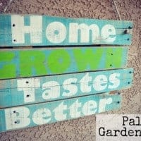 palette garden sign image reads Home grown tastes better