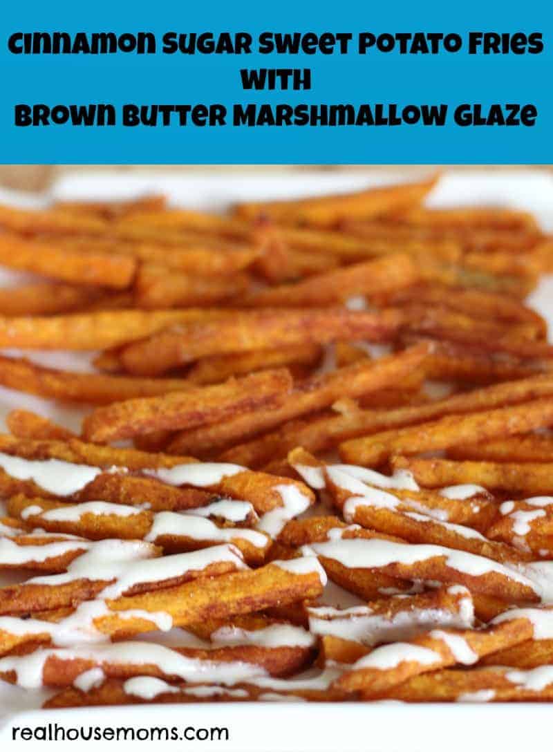 cinnamon sugar sweet potato fries with brown butter marshmallow glaze