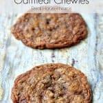 cinnamon and toffee oatmeal chewy cookies