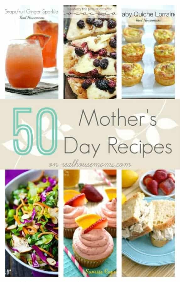 50 Mother's Day Recipes on Real Housemoms