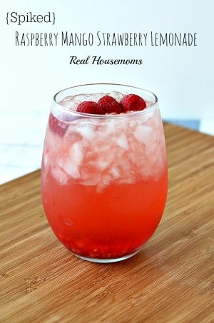 {Spiked} Raspberry Mango Strawberry Lemonade ⋆ Real Housemoms