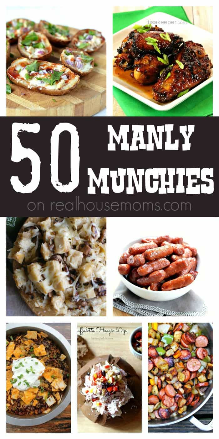 50 Manly Munchies on Real Housemoms