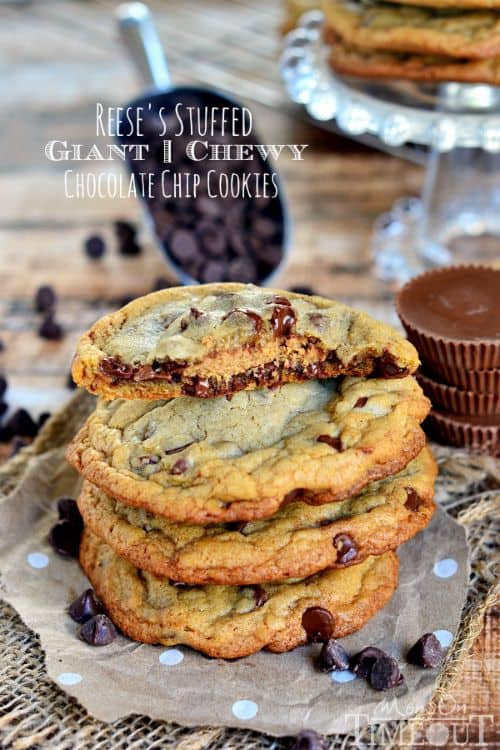Reese’s Stuffed Giant, Chewy Chocolate Chip Cookies