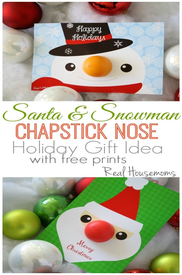 Santa and Snowman Chapstick Nose Holiday Gift Idea with Free Prints | Real Housemoms