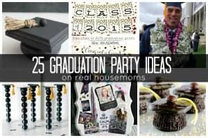 25 Graduation Party Ideas | Real Housemoms