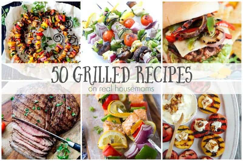 50 Grilled Recipes ⋆ Real Housemoms