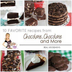 10 Favorite Recipes from Chocolate Chocolate and more!