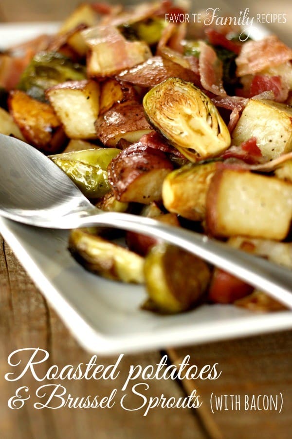 Roasted Potatoes and Brussel Sprouts - Favorite Family Recipes