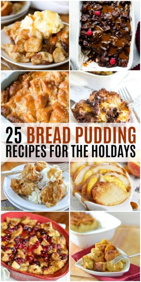 25 Bread Pudding Recipes for the Holidays ⋆ Real Housemoms