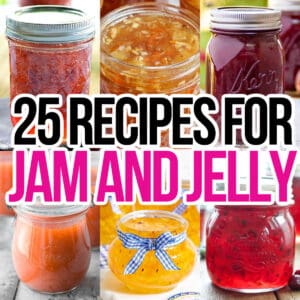 square collage of 6 jam and jelly recipes with text overlay