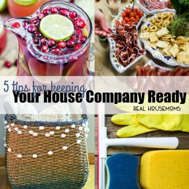 These 5 Tips for Keeping Your House Company Ready are a life saver during the holidays!