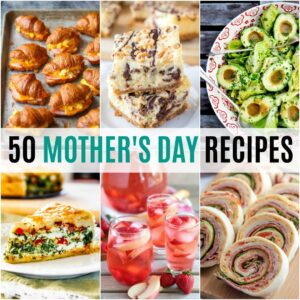 Whether it's being prepared by the kids or Dad, you'll find the perfect dish! Take the mystery out of making Mom smile these 50 Mother's Day Recipes!
