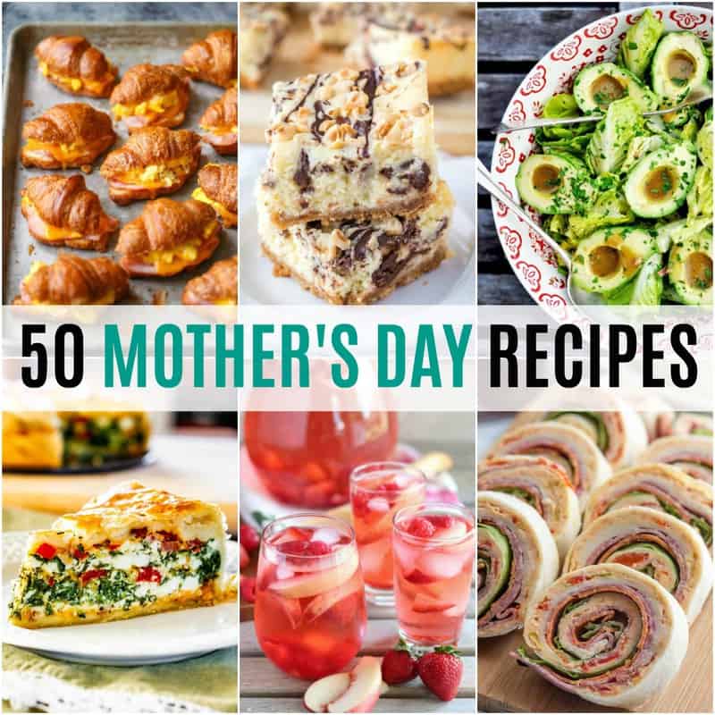 50 Mothers Day Recipes ⋆ Real Housemoms