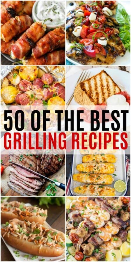 50 of the Best Grilling Recipes ⋆ Real Housemoms