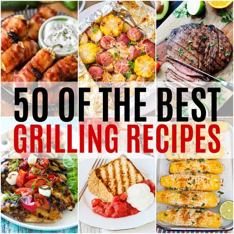 Of The Best Grilling Recipes Real Housemoms