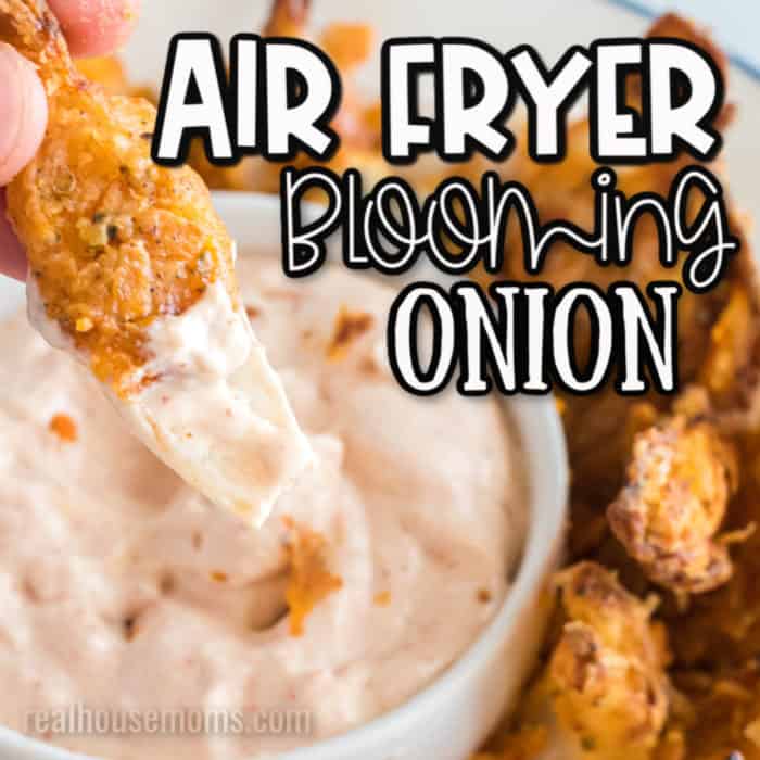 Crispy Air Fryer Blooming Onion Real Housemoms