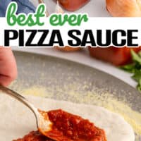 top picture is of best ever pizza sauce in a mason jar with a basil leave on top, bottom picture is someone swirling a pizza crust with pizza sauce. in the middle of the tow picture is the title of the post in light green and black lettering