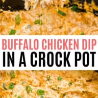 Collage of buffalo chicken dip made in a crock pot. top image is a close up of a chip with dip on it and the bottom image is the dip in the crock pot. There is text with the recipe name