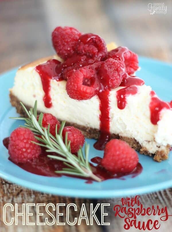 Cheesecake with Raspberry Sauce - Favorite Famiyl Recipes