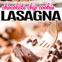 top picture is a slice of chocolate chip cookie lasagna on a plate, bottom picture is a fork scooping a piece of chocolate chip cookie lasagna with pink and black lettering in the middle of both images