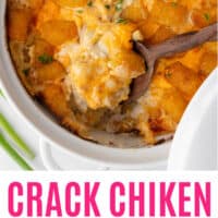 spoonful of crack chicken tater tot casserole in a baking dish with recipe name at the bottom