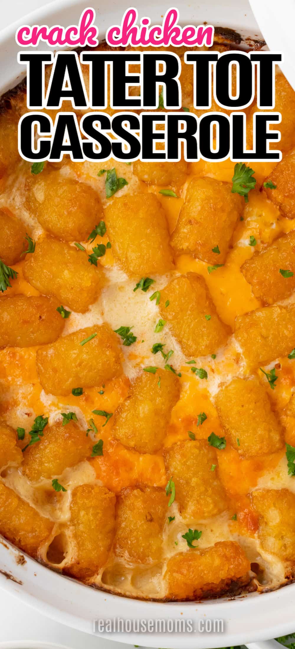 Crack Chicken Tater Tot Casserole ⋆ Real Housemoms