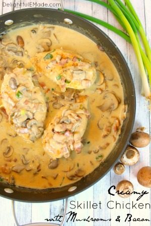 Cream Skillet Chicken with Mushrooms and Bacon by Delightful E Made