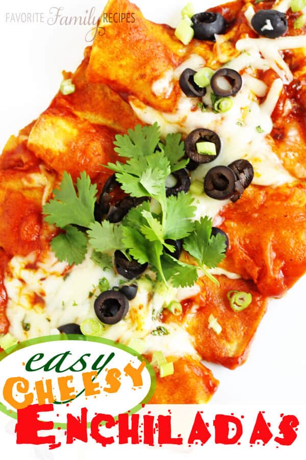 easy-cheesy-enchiladas-favorite-family-recipes