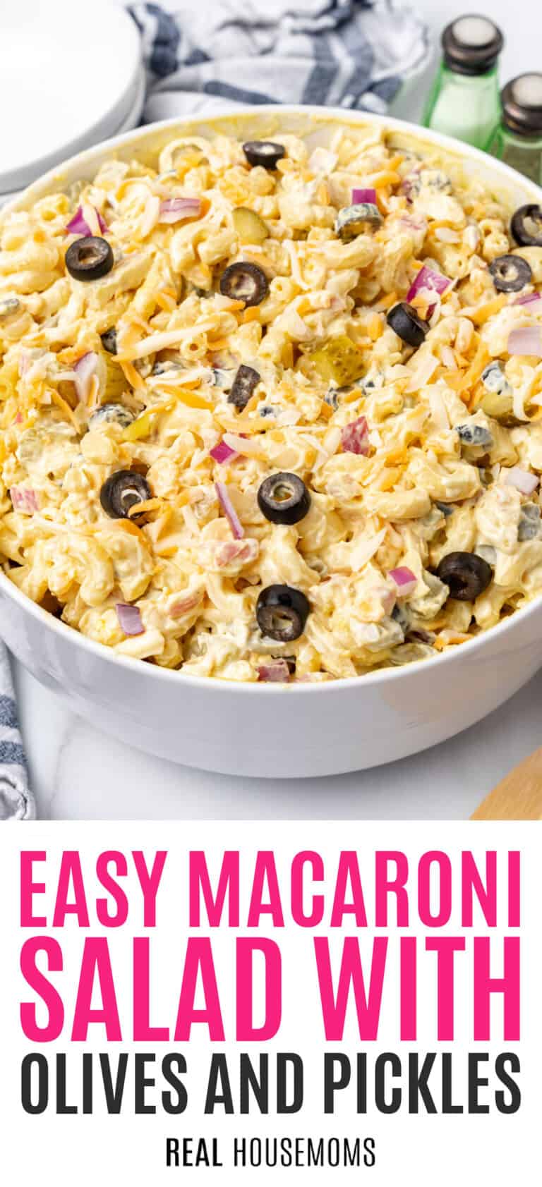 Easy Macaroni Salad with Olives and Pickles ⋆ Real Housemoms