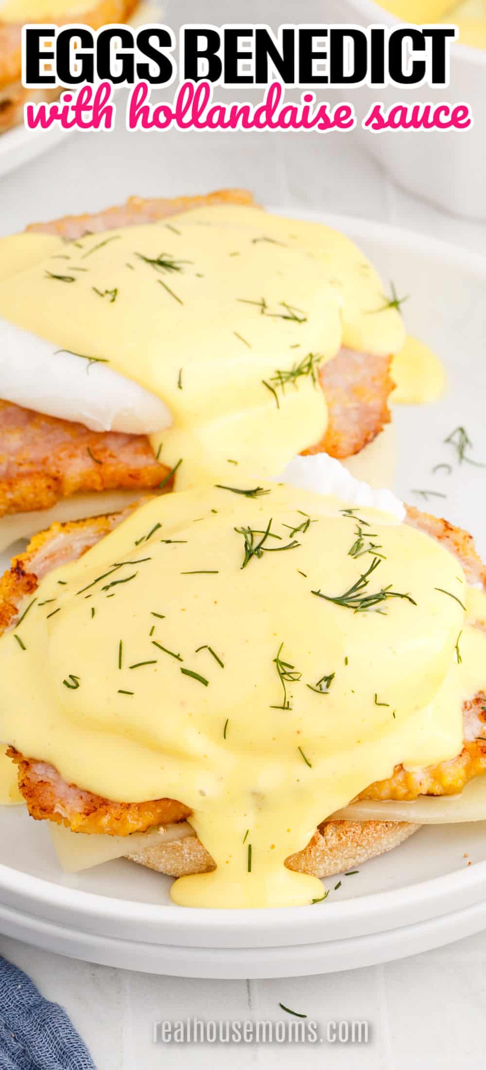 Eggs Benedict With Hollandaise Sauce ⋆ Real Housemoms