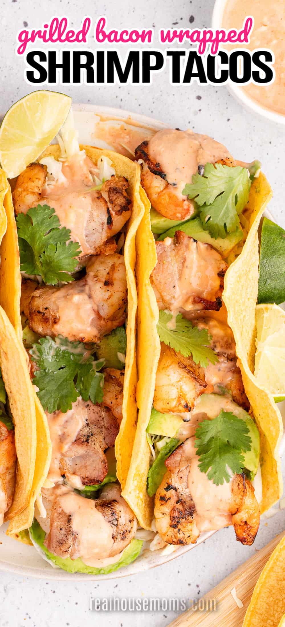 Grilled Bacon Wrapped Shrimp Tacos ⋆ Real Housemoms