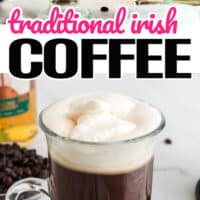 top picture is two cups of irish coffee, bottom picture of irish coffee in a glass footed mug, in the middle of the two pictures is the title of the post in pink and black lettering