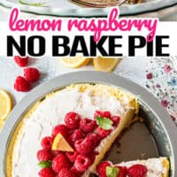 top picture of a slice of lemon raspberry no bake pie on a plate showing all the layers, bottom picture is a whole pie with a slice being taken out. In the middle of the picture is the title of the post with pink and black lettering