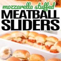top picture are mozzarella stuffed meatball sliders in a cutting board, bottom is several mozzarella meatball sliders on a cutting board with some in a baking sheet in the background