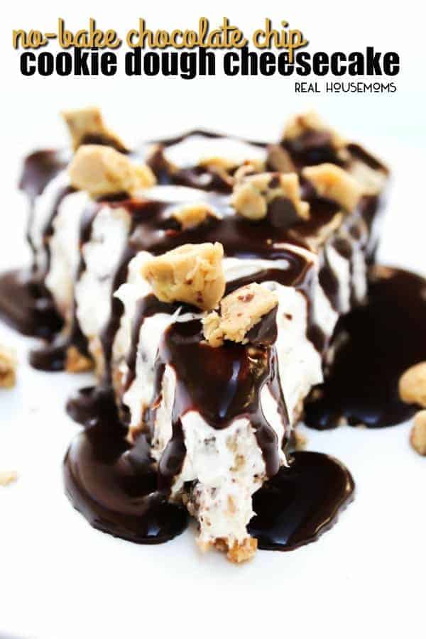 a slice of no bake chocolate chip cookie dough cheese cake topped with hot fudge sauce and cookie dough pieces