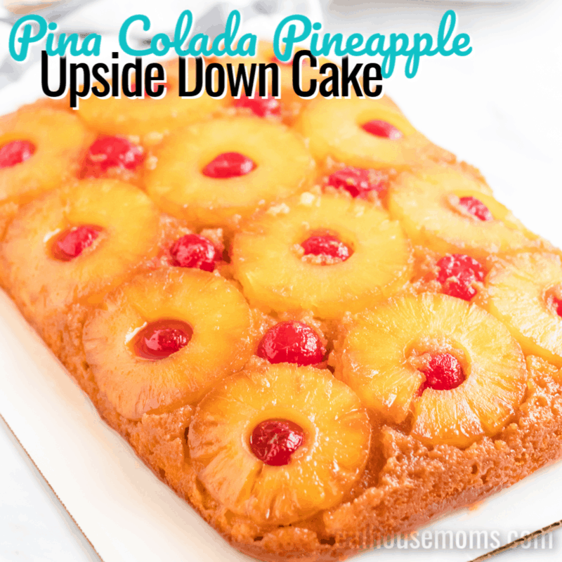 Pina Colada Pineapple Upside Down Cake ⋆ Real Housemoms