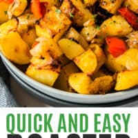 quick and easy roasted potatoes in a serving bowl with recipe name at the bottom