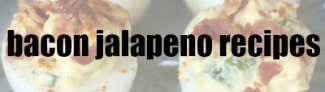 bacon jalapeno popper deviled eggs with bacon jalapeno recipes overlay