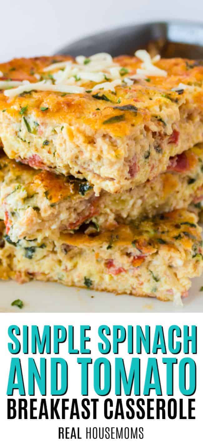 Easy spinach tomato breakfast casserole sliced stacked up