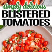 top image close up of a forkful of blistered tomatoes over the plate,bottom image wooden spoonful of blistered tomatoes resting in the skillet. In the middle of the two images is the title of the post with green and black lettering