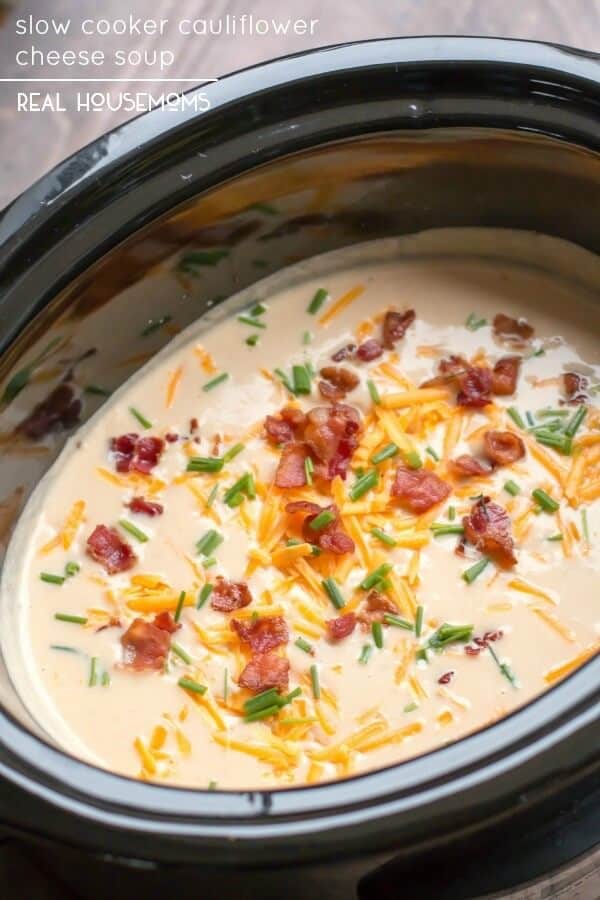 Slow Cooker Cauliflower Cheese Soup - Real Housemoms