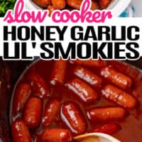 top picture of slow cooker honey garlic lil' smokies topped with chopped parsley, bottom picture is a wooden spoon taking out some lil smokes from the crock pot, in the middle of the two pictures is the title of the post with pink and black lettering
