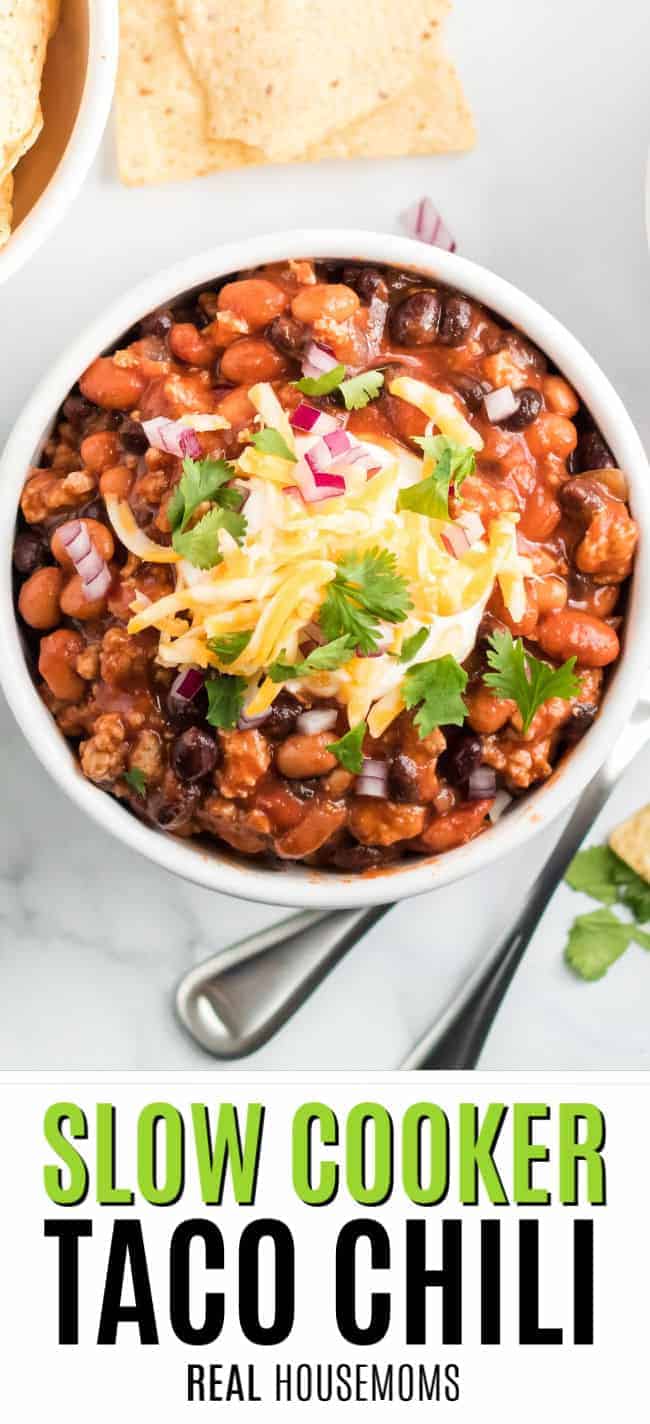 Slow Cooker Taco Chili Recipe Real Housemoms