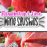 Collage of 2 images of strawberry and lime moscato wine slushies. Top image is a close up of the glass and the bottom image is of a glass being poured