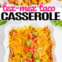 top image of a portion of taco casserole bake topped with sour ream, a jalapeno slice, and cilantro, bottom image taco casserole bake topped with diced tomatoes and jalapeno slices with title of image in the middle of the two images in pink and black lettering