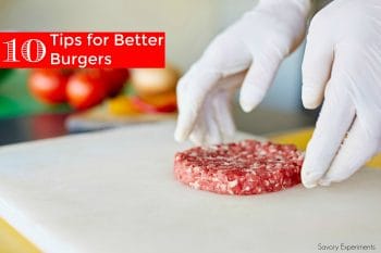 10 Tips for Making Better Burgers