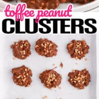 top picture of toffee peanut clusters piled on a plate with one broken in half to show the inside, bottom picture is toffee peanut clusters on a baking sheet with lettering in the middle pink and black